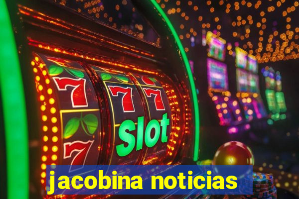 jacobina noticias